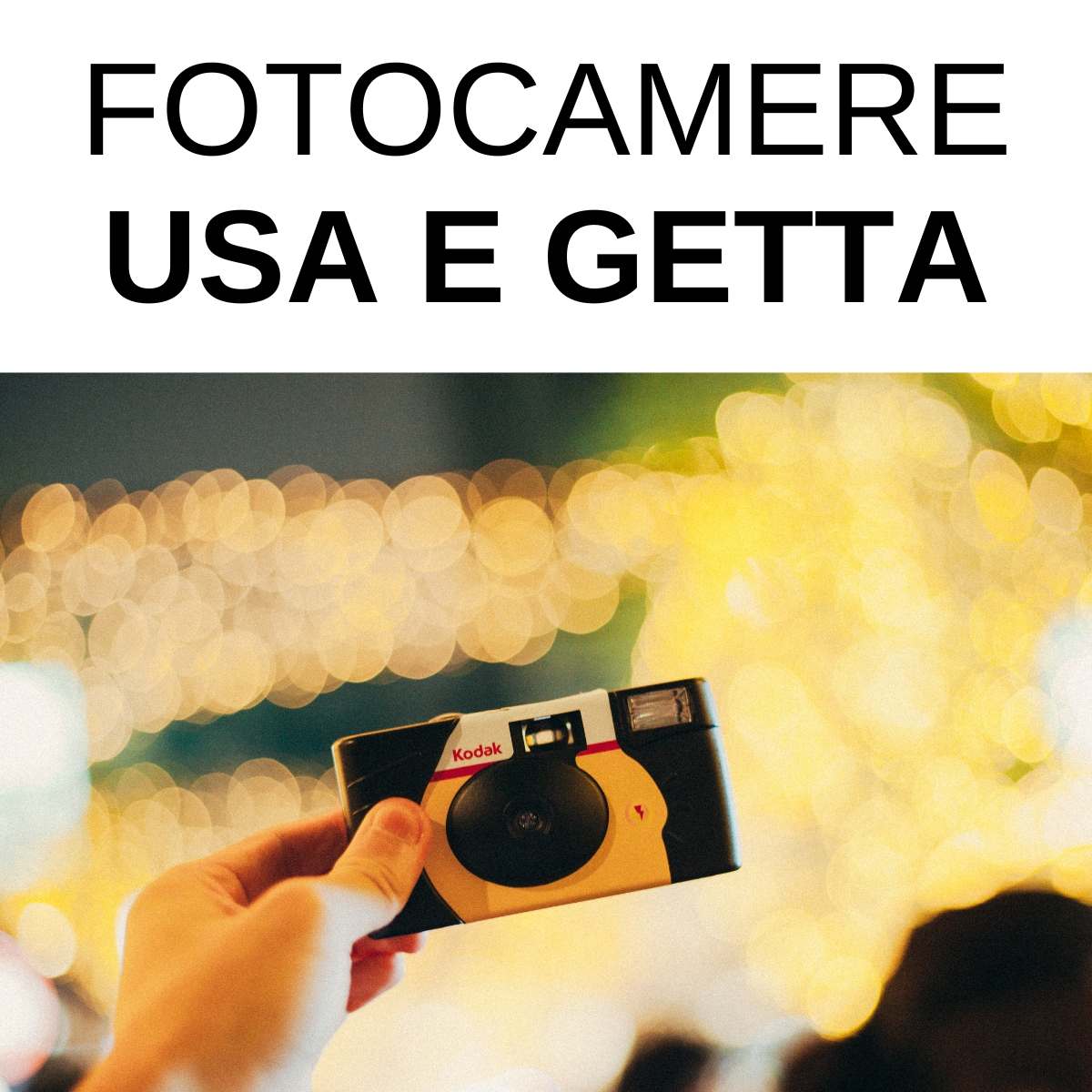 Fotocamere Usa e Getta